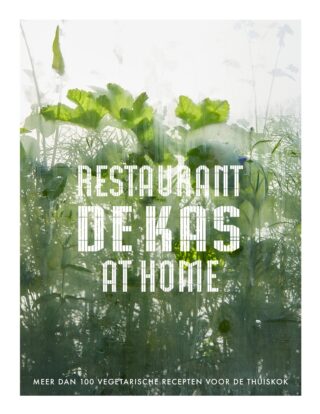 De Kas at Home